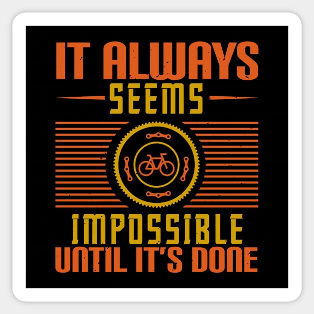 Bicycle - It always seems impossible Sticker by NoPlanB